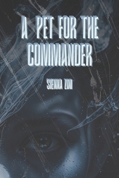 Paperback A pet for the Commander: A Dark Alien Romance Novella Book