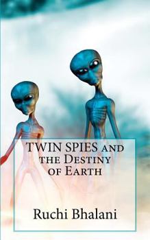 Paperback TWIN SPIES and the Destiny of Earth Book