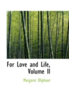 Paperback For Love and Life, Volume II Book