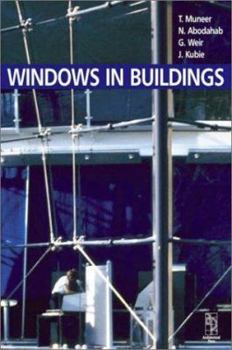 Hardcover Windows in Buildings: Thermal, Acoustic, Visual, and Solar Performance Book