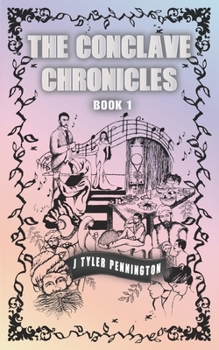 Paperback The Conclave Chronicles: Book 1 Book