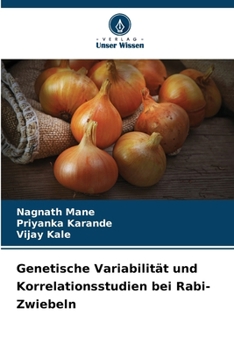 Paperback Genetische Variabilität und Korrelationsstudien bei Rabi-Zwiebeln [German] Book