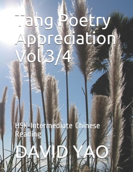 Tang Poetry Appreciation Vol 3/4: HSK Intermediate Chinese Reading