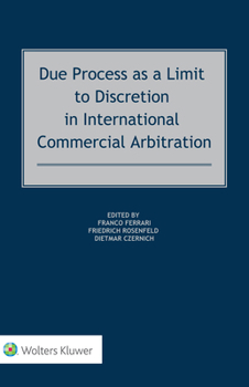 Hardcover Due Process as a Limit to Discretion in International Commercial Arbitration Book