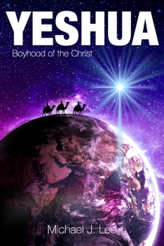 Paperback Yeshua: Boyhood of the Christ Book