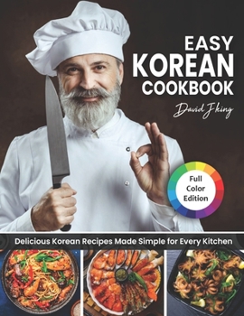 Paperback Easy Korean Cookbook: Color Edition: Delicious Korean Recipes Made Simple for Every Kitchen Book
