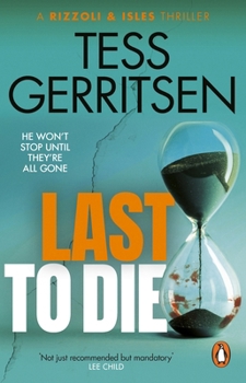 Last to Die - Book #10 of the Rizzoli & Isles