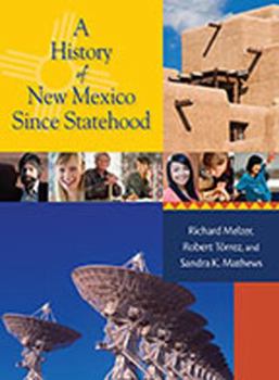 Hardcover A History of New Mexico Since Statehood Book