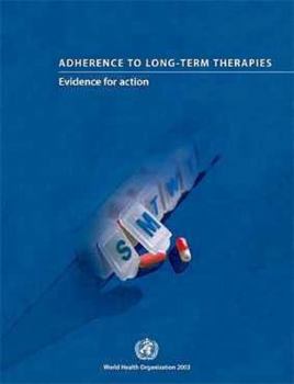 Paperback Adherence to Long-Term Therapies Book