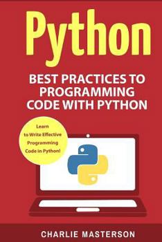 Paperback Python: Best Practices to Programming Code with Python Book
