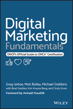 Paperback Digital Marketing Fundamentals: Omcp's Official Guide to Omca Certification Book