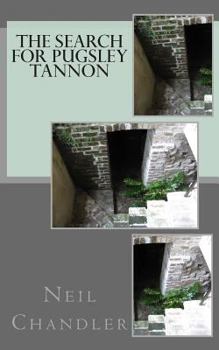Paperback The Search for Pugsley Tannon Book