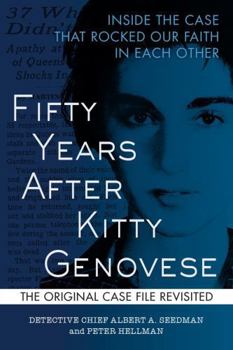 Paperback Fifty Years After Kitty Genovese: Inside the Case That Rocked Our Faith in Each Other Book