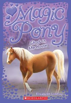 Paperback Magic Pony #2: Ghost in the House Book