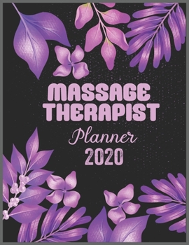 Paperback MASSAGE THERAPIST Planner 2020: Daily Weekly Planner with Monthly quick-view/over view with 2020 calendar Book