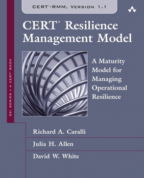 Paperback Cert Resilience Management Model (Cert-Rmm): A Maturity Model for Managing Operational Resilience Book