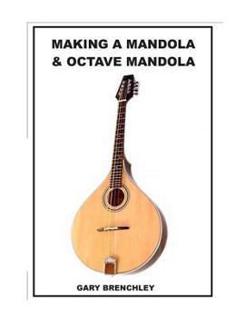 Paperback Making a Mandola & Octave Mandola (Luthiers Books) Book
