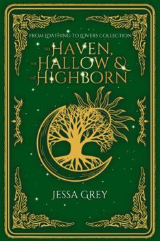 The Haven, the Hallow, & the Highborn