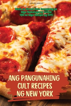 Paperback Ang Pangunahing Cult Recipes Ng New York [Philippine (Other)] Book