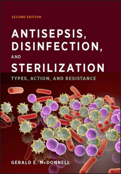 Hardcover Antisepsis, Disinfection, and Sterilization: Types, Action, and Resistance Book