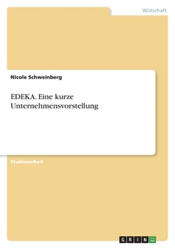 Paperback EDEKA. Eine kurze Unternehmensvorstellung [German] Book