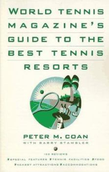 Paperback World Tennis Magazine's Guide to the Best Tennis Resorts Book