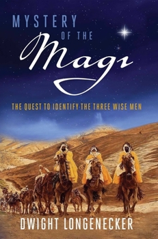 Paperback Mystery of the Magi: The Quest to Identify the Three Wise Men Book