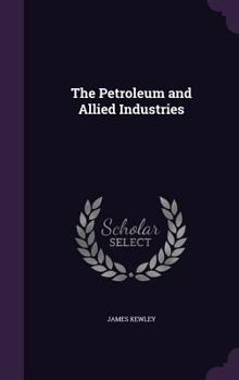 Hardcover The Petroleum and Allied Industries Book