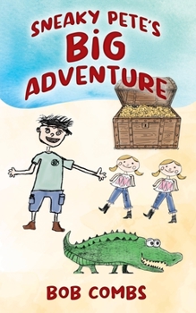 Paperback Sneaky Pete's Big Adventure Book