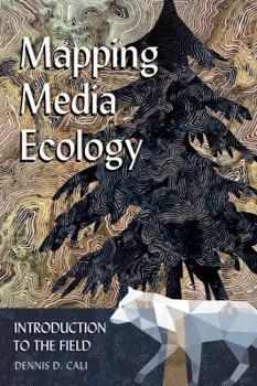 Paperback Mapping Media Ecology: Introduction to the Field Book