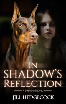 Paperback In Shadow's Reflection (Shadow the Doberman (3 Book Series)) Book