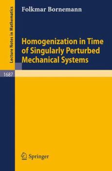 Paperback Homogenization in Time of Singularly Perturbed Mechanical Systems Book
