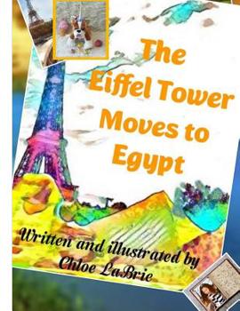 Paperback The Eiffel Tower Moves to Egypt Book