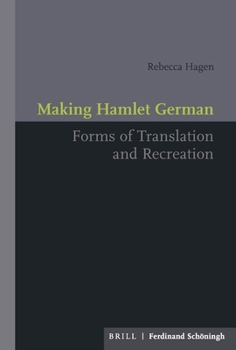 Hardcover Making Hamlet German: Forms of Translation and Recreation Book