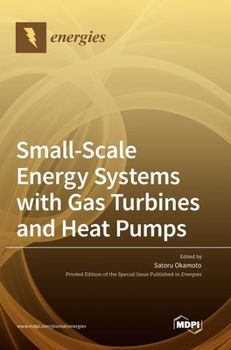 Hardcover Small-Scale Energy Systems with Gas Turbines and Heat Pumps Book