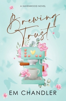 Paperback Brewing Trust: A Sweet Second Chance Romance Book