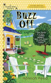 Buzz Off - Book #1 of the Queen Bee Mystery