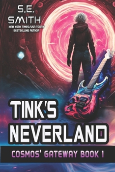 Paperback Tink's Neverland: Cosmos' Gateway Book 1 Book