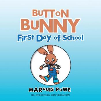 Button Bunny First Day of School