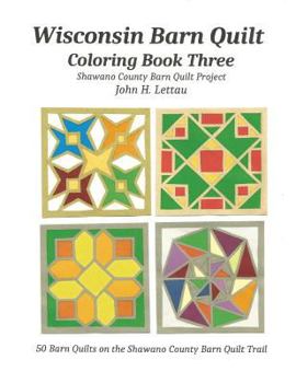 Paperback Wisconsin Barn Quilt Coloring Book Three Book