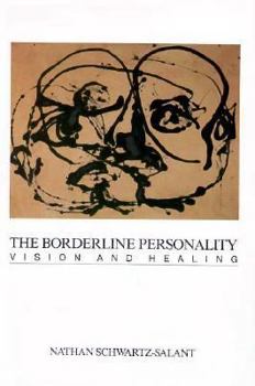 Paperback The Borderline Personality: Vision and Healing Book