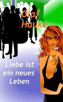 Paperback Liebe ist ein neues Leben [German] Book