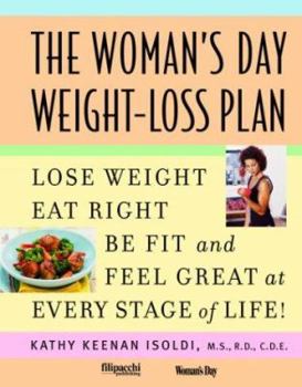 Hardcover The Woman's Day Weight-Loss Plan: Lose Weight, Eat Right, Be Fit and Feel Great at Every Stage of Life! Book