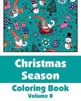 Paperback Christmas Season Coloring Book (Volume 8) Book