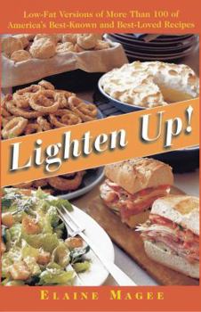 Paperback Lighten Up!: Low-Fat Versions of More Than 100 of America's Best-Known, Best-Loved Recipes Book