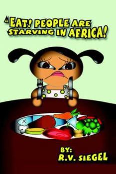 Paperback Eat! People Are Starving in Africa! Book