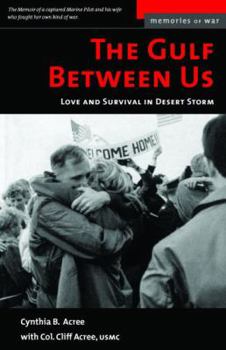 Paperback The Gulf Between Us: Love and Survival in Desert Storm Book