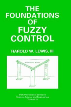 Hardcover The Foundations of Fuzzy Control Book