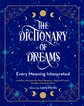 Paperback The Dictionary of Dreams: Every Meaning Interpreted Book