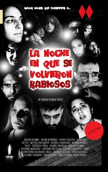Paperback La noche en que se volvieron rabiosos [Spanish] Book